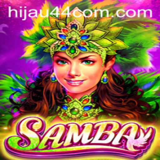Unveiling the Excitement of Samba: A Deep Dive into the Game HIJAU44